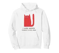 J'étais Heureuse il y a Trois Vies (Dessin Amusant de Chat) Sweat à Capuche