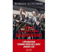La Trilogie De La Guerre Civile - J'étais Le Collabo Sadorski