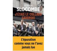 J'étais le collabo Sadorski - Romain Slocombe - Points - Poche - Roman