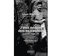 J'étais médecin dans les tranchées: 2 août 1914 - 14 juillet 1919