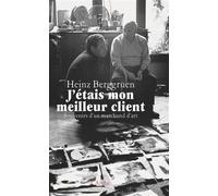 J'étais mon meilleur client. Souvenirs d'un marchant d'art - Heinz Berggruen - Arche - broché - Livre