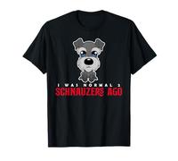 J'Étais Normal Avant 2 Schnauzers Amoureux Des Chiens T-Shirt