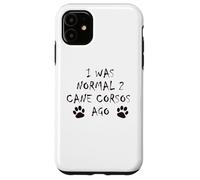 J'étais Normal il y a 2 Ans - T-Shirt pour Chien Cane Corso Coque pour iPhone 11