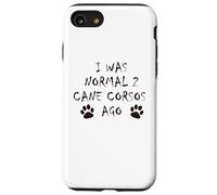 J'étais Normal il y a 2 Ans - T-Shirt pour Chien Cane Corso Coque pour iPhone SE (2020) / 7/8