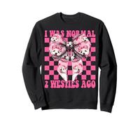 J'étais Normal il y a 2 Ans, Une Chienne West Highland Terrier Sweatshirt