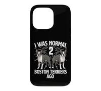 J'étais Normal il y a 2 Boston Terriers - Boston Terrier Lover Coque pour iPhone 13 Pro