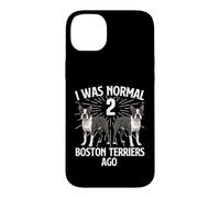 J'étais Normal il y a 2 Boston Terriers - Boston Terrier Lover Coque pour iPhone 14 Plus