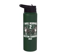 J'étais normal il y a 2 Boston Terriers - Boston Terrier Lover Stainless Steel Insulated Water Bottle