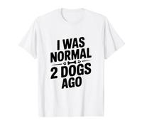 J'étais Normal il y a 2 Chiens T-Shirt Graphique avec Valeur, Homme, Blanc, L