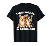 J'étais Normal Il Y A 2 Corgis Amoureux des Chiens T-Shirt