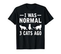 J'étais normal il y a 3 chats Funny Cat Mommy, Cat Mom, T-Shirt