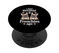 J'étais Normal il y a Deux Frenchies, Un drôle d'amateur de bouledogues français PopSockets PopGrip Adhésif