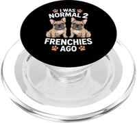 J'étais Normal il y a Deux Frenchies, Un drôle d'amateur de bouledogues français PopSockets PopGrip pour MagSafe