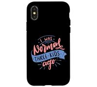 J'étais normal il y a trois enfants, fête des mères amusante Coque pour iPhone X/XS
