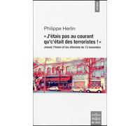 "J'étais pas au courant qu'c'était des terroristes !": Jawad, l'islam et les attentats du 13 novembre 2015 à Paris