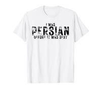 J'étais persane avant que ce ne soit sexy et fier d'être un héritage persan T-Shirt