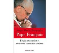J'étais prisonnier et vous êtes venu me trouver Pape François (Auteur)