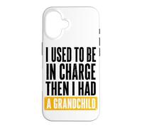 J'étais Responsable, Puis J'Ai EU l'humour d'un Petit-Fils Coque pour iPhone 16