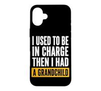 J'étais Responsable, Puis J'Ai EU l'humour d'un Petit-Fils Coque pour iPhone 16 Plus