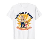 J'étais Responsable, Puis J'Ai EU Une Petite-Fille T-Shirt