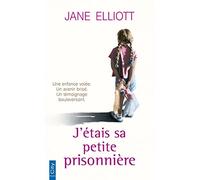 J'étais sa petite prisonnière