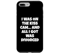 J'étais sur la Kiss Cam... et Je n'ai Obtenu Que Le Divorce Coque pour iPhone 7 Plus/8 Plus