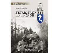 J'étais tankiste dans la 2e DB