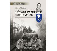 J'étais Tankiste Dans La 2e Db
