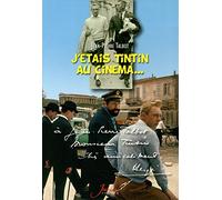 J'étais Tintin au cinéma...