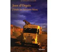 J'étais Un Africain Blanc