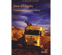 J'étais Un Africain Blanc