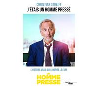 J'étais un homme pressé (Nouvelle édition)