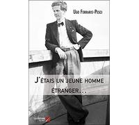 J'étais un jeune homme étranger…