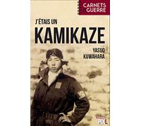 J'étais un Kamikaze