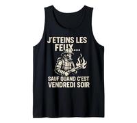 J'éteins Les Feux sauf Le Vendredi Soir Débardeur