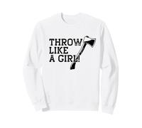Jeter comme Une Fille ! Axe Throwing Woman Meme Sweatshirt