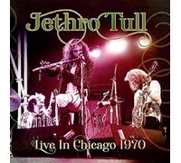 jethro tull - Live in Chicago 1970 Radio Broadcast/Digipack