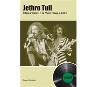 Jethro Tull Minstrel In The Gallery by Laura Shenton Laura Shenton (Auteur)