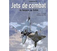 Jets de combat: Du Vampire au Rafale