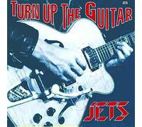 Jets - Turn Up The Guitar [Import]