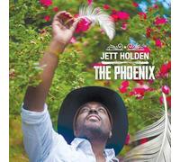 Jett holden - The Phoenix [Import]