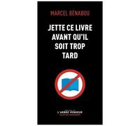Jette Ce Livre Avant Qu'il Soit Trop Tard