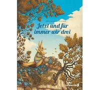 Jetzt und für immer wir drei