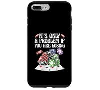 Jeu Amusant : C'est Seulement Un problème si Vous perdez Coque pour iPhone 7 Plus/8 Plus