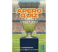 Jeu Apéro Quiz Ligue des Champions : 150 questions pour vos soirées entre amis