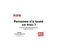 Jeu d'ambiance Personne n'a testé ce truc?