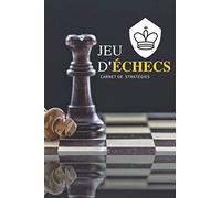 Jeu d’échecs - Carnet de stratégies pour les échecs