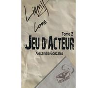 Jeu d'acteur TOME 2