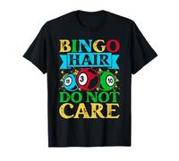 Jeu De Bingo Bingo Hair Do Not Care Bingo T-Shirt