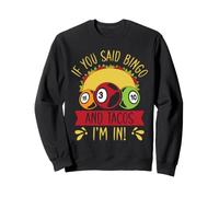 Jeu De Bingo Bingo & Tacos I´m in Bingo Sweatshirt